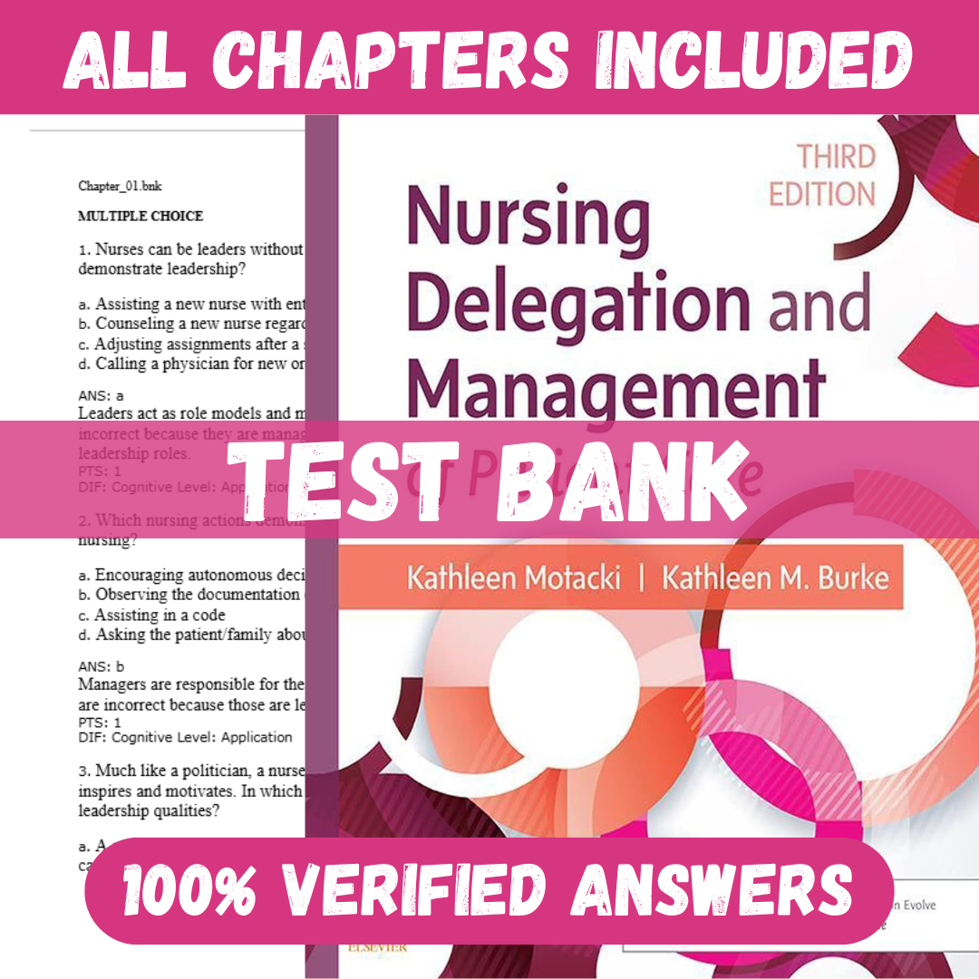Test-Bank-for-Nursing-Delegation-and-Management-of-Patient-Care-3rd-Edition-by-Motacki