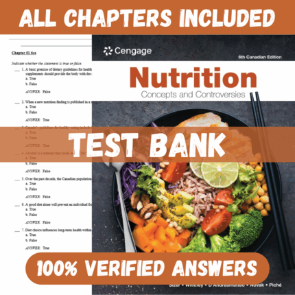 Test Bank for Nutrition: Concepts and Controversies, 6th Canadian Edition by Frances Sizer
