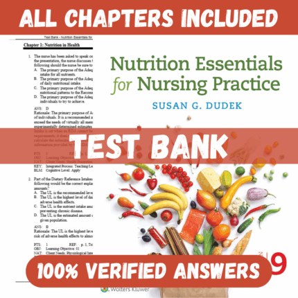 Test Bank for Nutrition Essentials for Nursing Practice, 9th Edition by Dudek