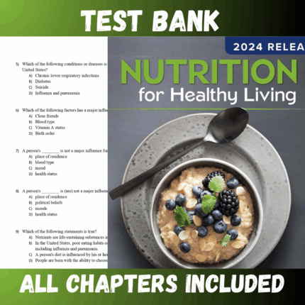 Test Bank - Nutrition For Healthy Living 6th Edition by Schiff