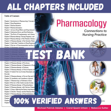 Test Bank for Pharmacology Connections to Nursing Practice 5th Edition By Michael Adams
