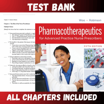 Test Bank - Pharmacotherapeutics for Advanced Practice Nurse Prescribers 5th Edition by Robinson