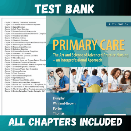 Test Bank - Primary Care Art and Science of Advanced Practice Nursing 5th Edition by Dunphy