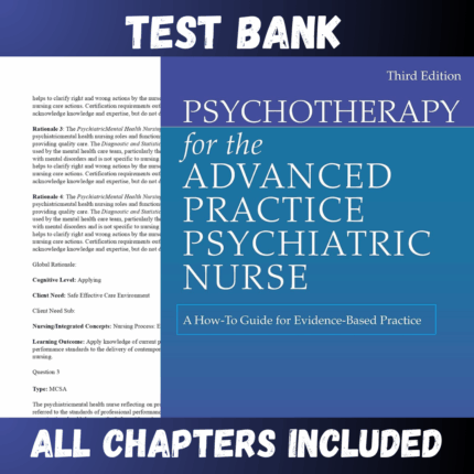 Test Bank - Psychotherapy for the Advanced Practice Psychiatric Nurse 3rd Edition by Wheeler