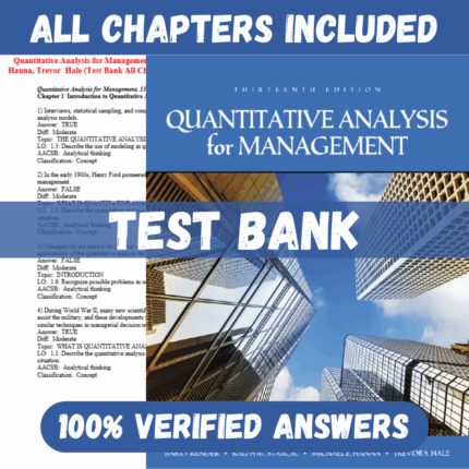 Test Bank for Quantitative Analysis for Management 13th Edition By Barry Render