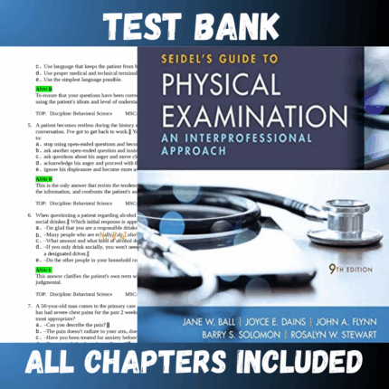Test Bank - Seidel's Guide to Physical Examination 9th Edition by Ball