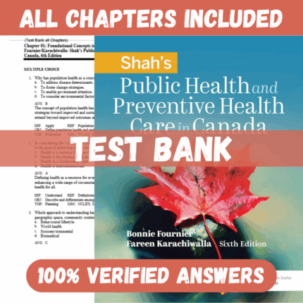 Test Bank for Shah's Public Health and Preventive Health Care in Canada 6th Edition By Fournier