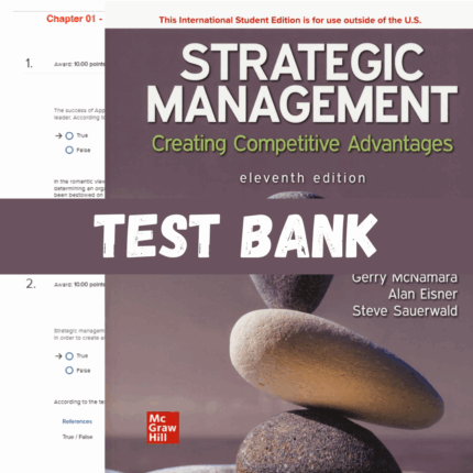 Test Bank for Strategic Management Creating Competitive Advantages, 11th Edition by Dess