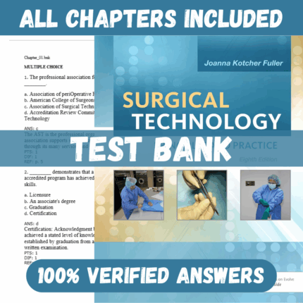 Test Bank for Surgical Technology, 8th Edition by Joanna Kotcher Fuller