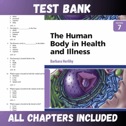 Test Bank - The Human Body in Health and Illness 7th Edition by Herlihy