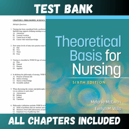Test Bank - Theoretical Basis for Nursing, 6th American Edition by McEwen