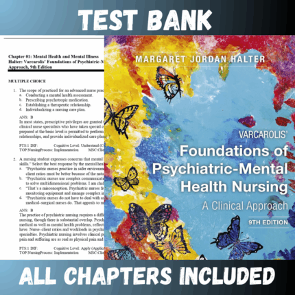 Test Bank - Varcarolis' Foundations of Psychiatric Mental Health Nursing 9th Edition by Halter