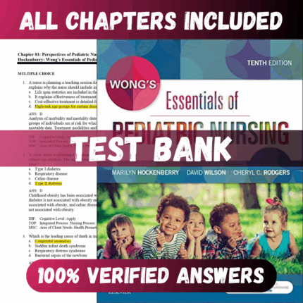 Test Bank Wong's Essentials of Pediatric Nursing 10th Edition (Hockenberry, 2016)