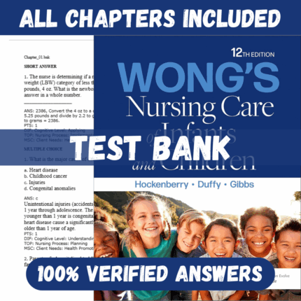 Test Bank for Wong's Nursing Care of Infants and Children, 12th Edition by Marilyn J. Hockenberry