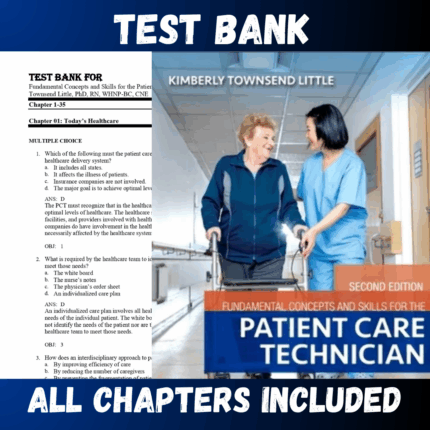 Test Bank - Fundamental Concepts and Skills for the Patient Care Technician, 2nd Edition by Townsend