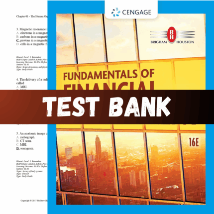 Test Bank - Fundamentals of Financial Management 16th Edition by Brigham