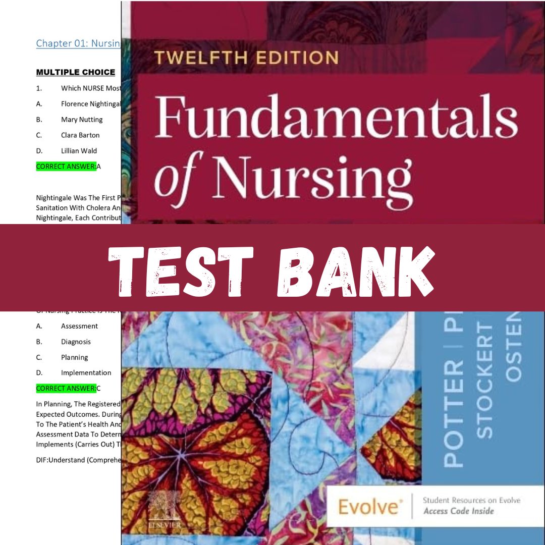 Test bank for Fundamentals of Nursing 12th Edition by Patricia A.2
