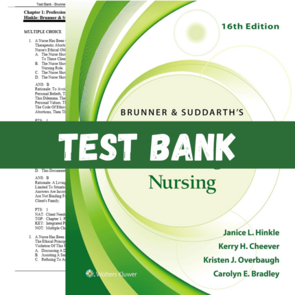 Test Bank - Brunner and Suddarth's Textbook of Medical-Surgical Nursing, 16th Edition by Hinkle, Cheever