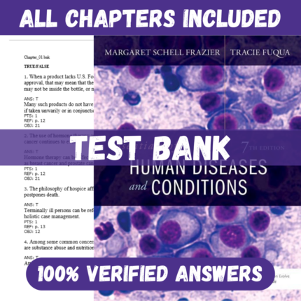 Test Bank - Essentials of Human Diseases and Conditions, 7th Edition by Frazie