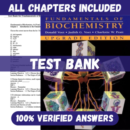 Test Bank - Fundamentals of Biochemistry, 6th Edition by Donald Voet