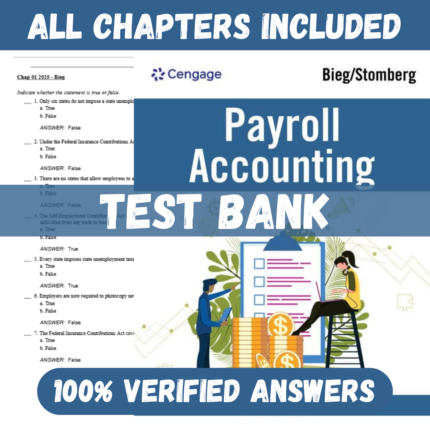 Test Bank - Payroll Accounting 2025, 35th Edition by Bernard J. Bieg