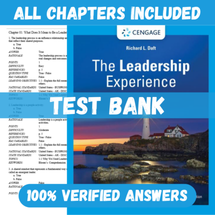 Test Bank - The Leadership Experience, 8th Edition by Richard L. Daft