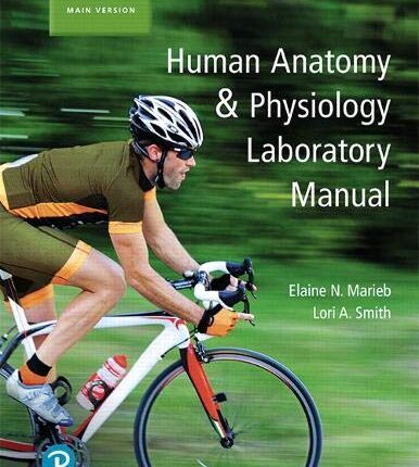 Human Anatomy & Physiology Laboratory Manual Twelfth Edition
