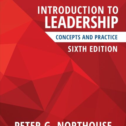 Introduction to Leadership: Concepts and Practice Sixth Edition