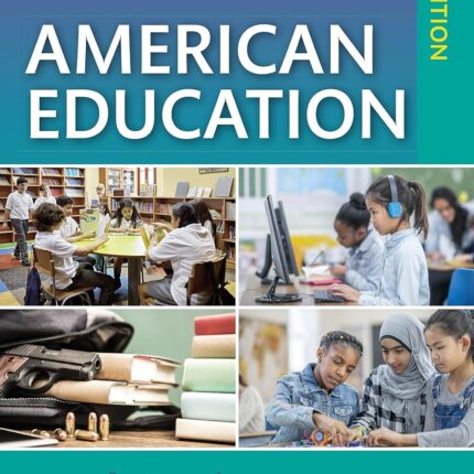 American Education (Sociocultural, Political, and Historical Studies in Education) 21st Edition