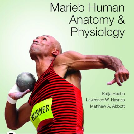 Marieb Human Anatomy & Physiology, 12th edition