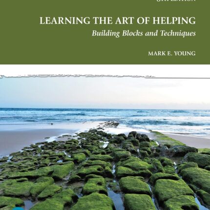 Learning the Art of Helping: Building Blocks and Techniques 8th Edition