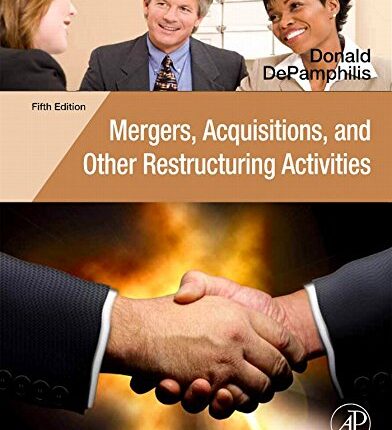 Mergers, Acquisitions, and Other Restructuring Activities 5th Edition