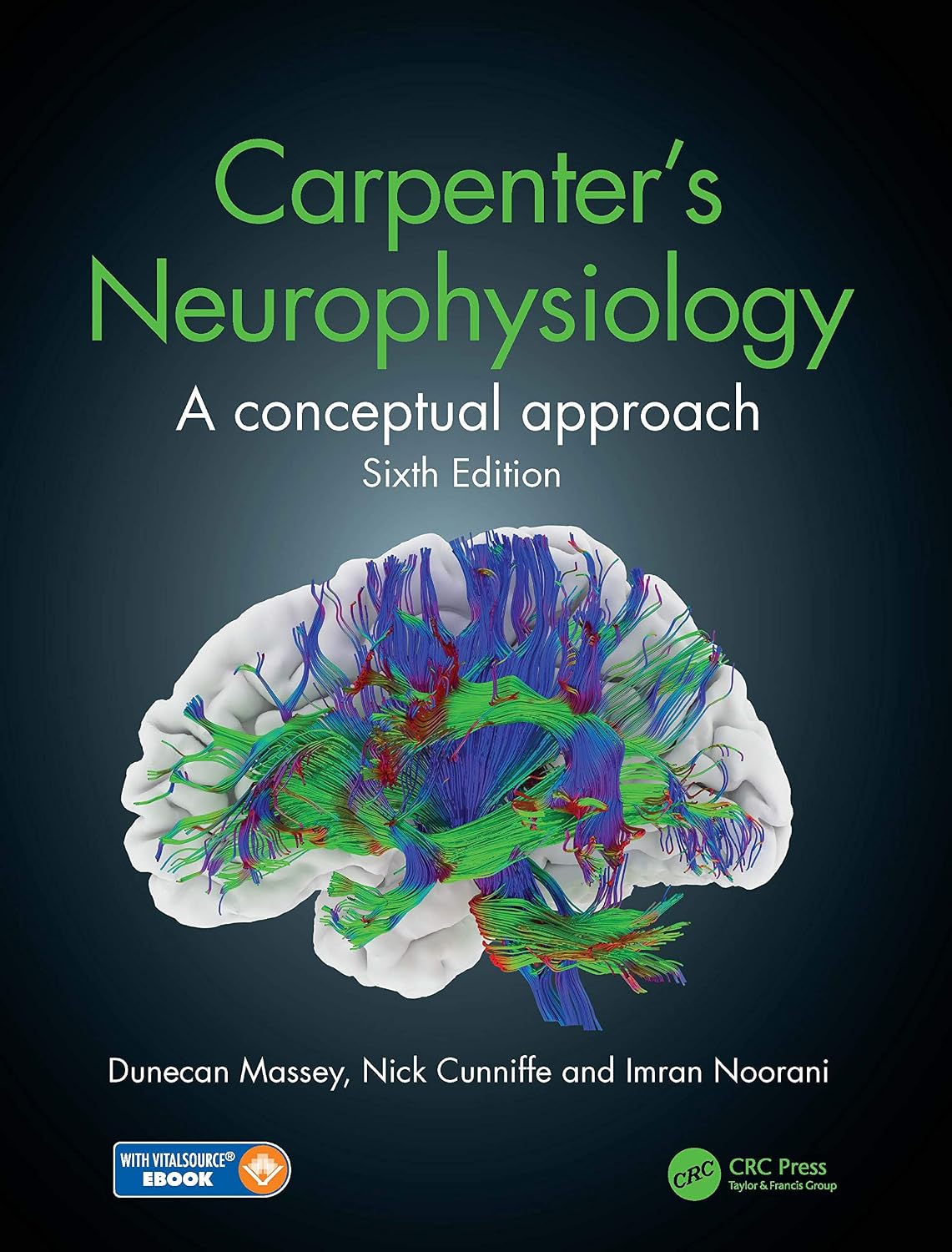 Carpenter’s Neurophysiology A Conceptual Approach 6th Edition