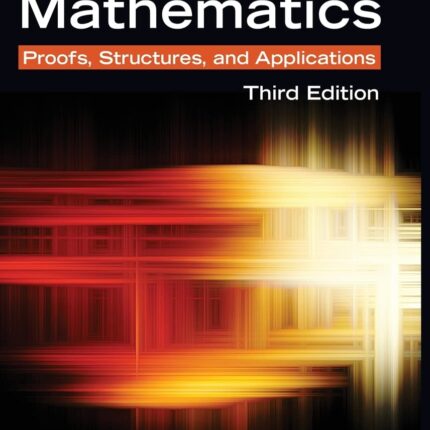 Discrete Mathematics Proofs, Structures and Applications 3rd Edition