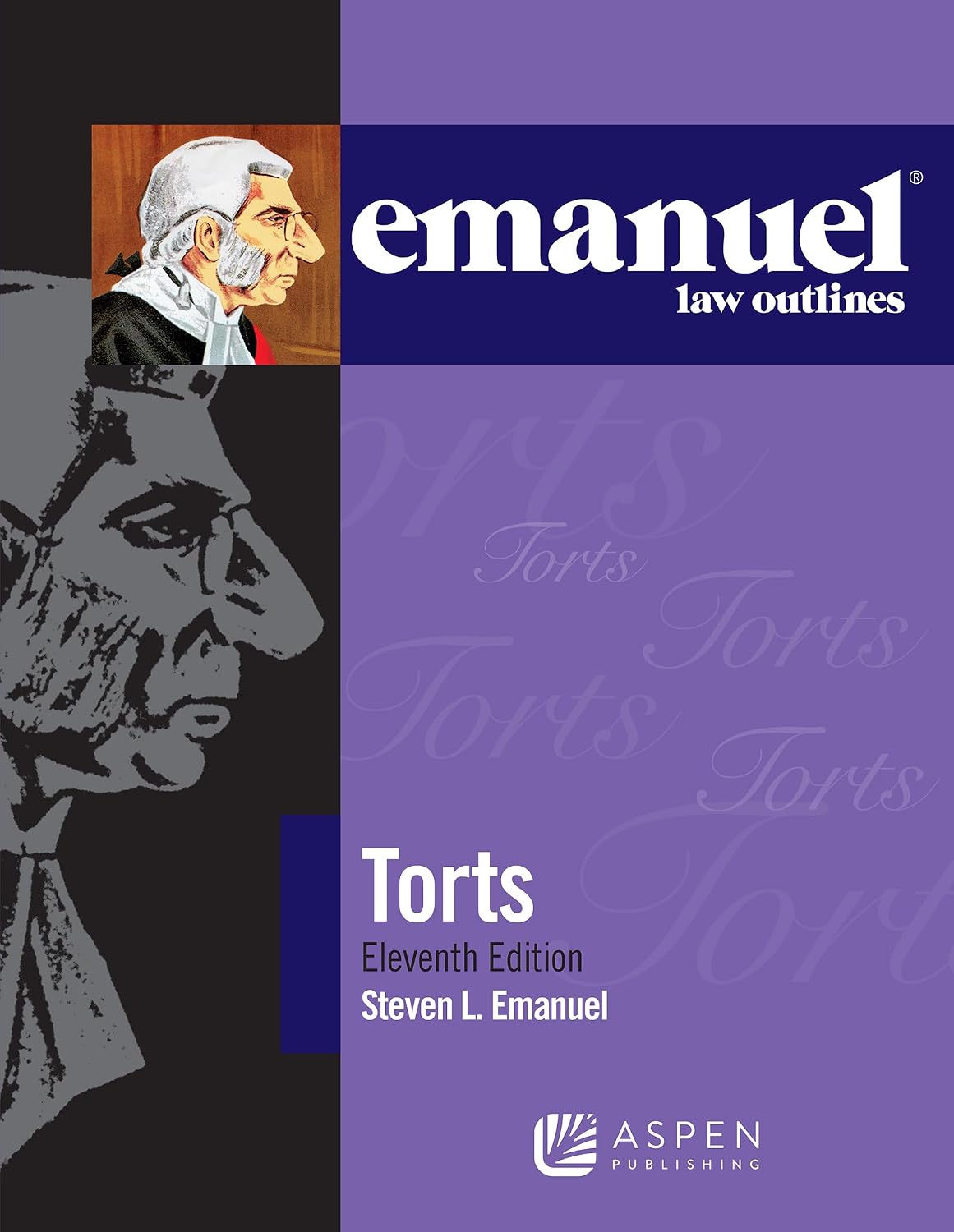 Emanuel Law Outlines for Torts 11th Edition