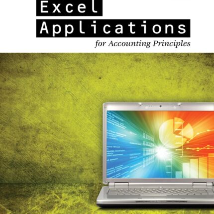 Excel Applications for Accounting Principles 4th Edition