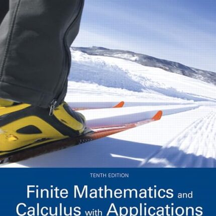 Finite Mathematics and Calculus with Applications 10th Edition