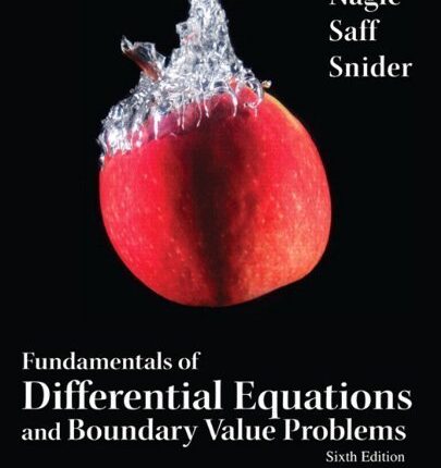 Fundamentals of Differential Equations and Boundary Value Problems 6th Edition