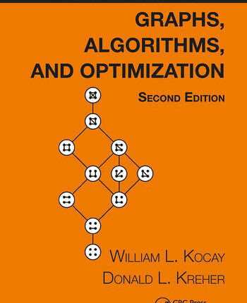 Graphs, Algorithms, and Optimization 2nd Edition