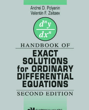 Handbook of Exact Solutions for Ordinary Differential Equations 2nd Edition