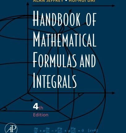 Handbook of Mathematical Formulas and Integrals 4th Edition