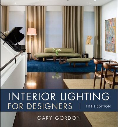 Interior Lighting for Designers 5th Edition