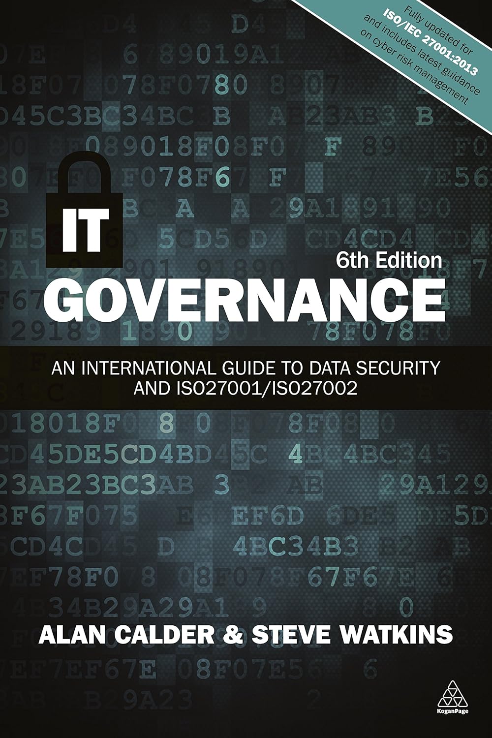 IT Governance An International Guide to Data Security and ISO27001ISO27002 6th Edition