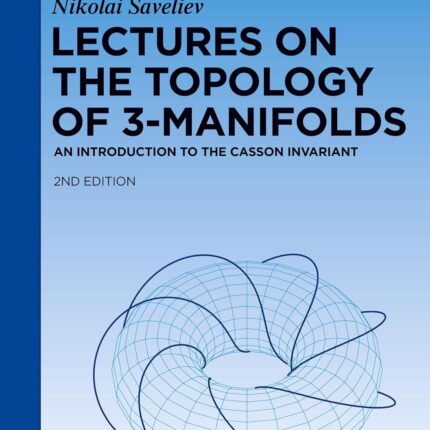 Lectures on the Topology of 3-Manifolds_ An Introduction To The Casson Invariant 2nd Edition