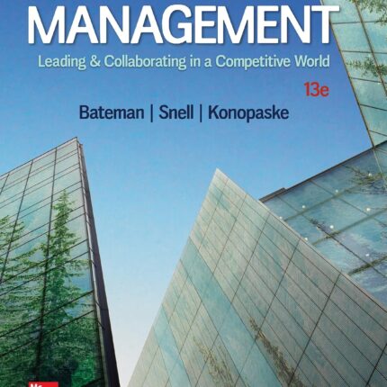 Management Leading & Collaborating in a Competitive World 13e 13th Edition