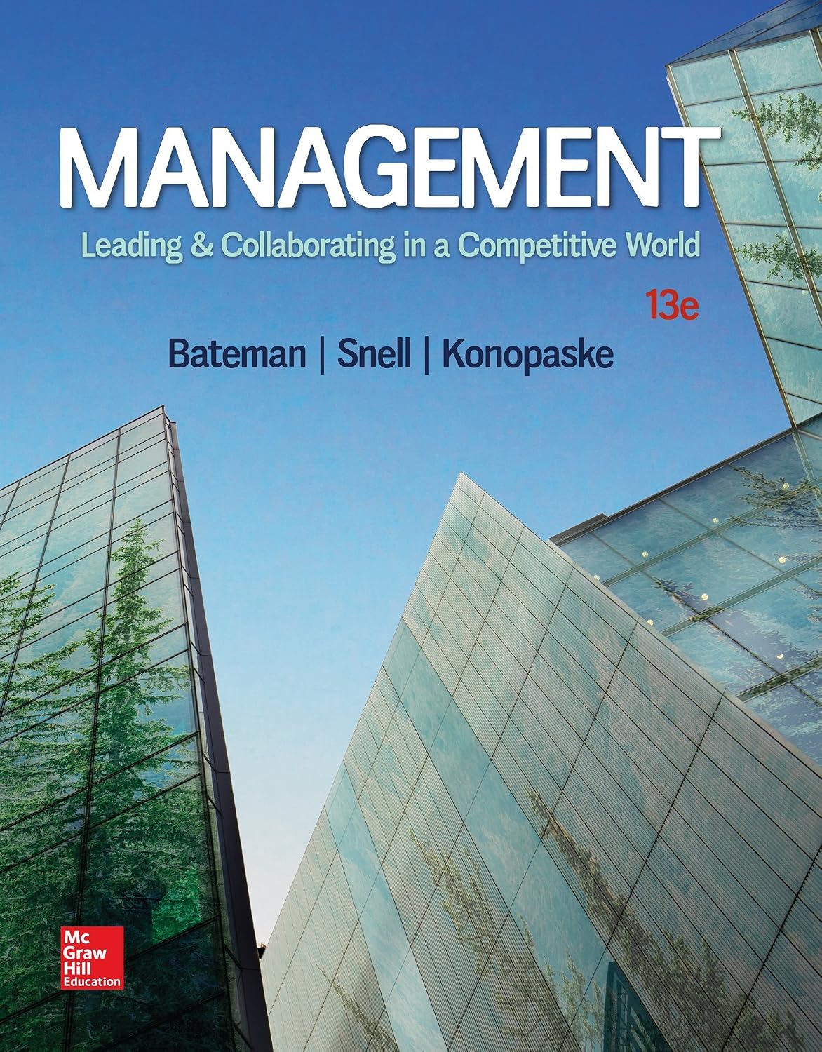 Management Leading & Collaborating in a Competitive World 13e 13th Edition
