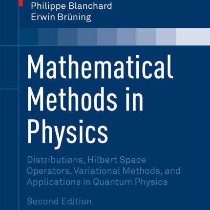 Mathematical Methods in Physics 2nd Edition