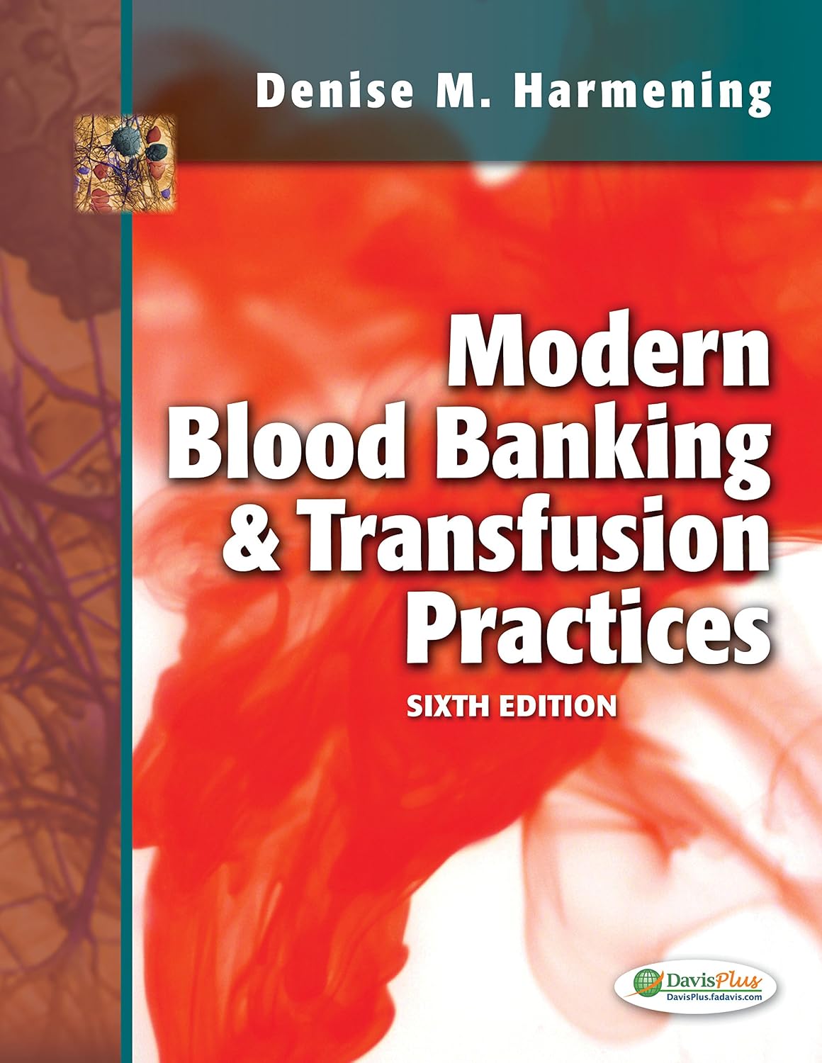 Modern Blood Banking & Transfusion Practices 6th Edition
