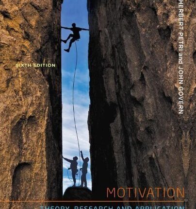 Motivation Theory, Research, and Application 6th Edition