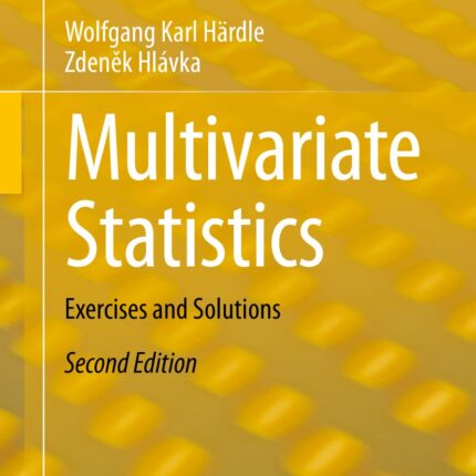 Multivariate Statistics Exercises and Solutions 2nd Edition